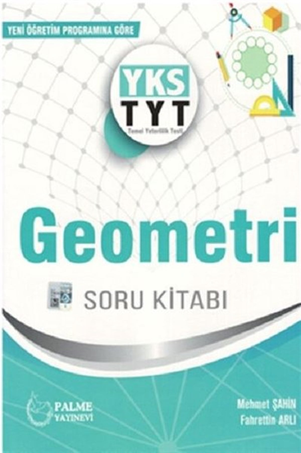 KolektifTemel Yeterlilik Testi - Alan Yeterlilik Testi (YKS-TYT/AYT)Palme Yks Tyt Geometri Soru Kitabı  2019