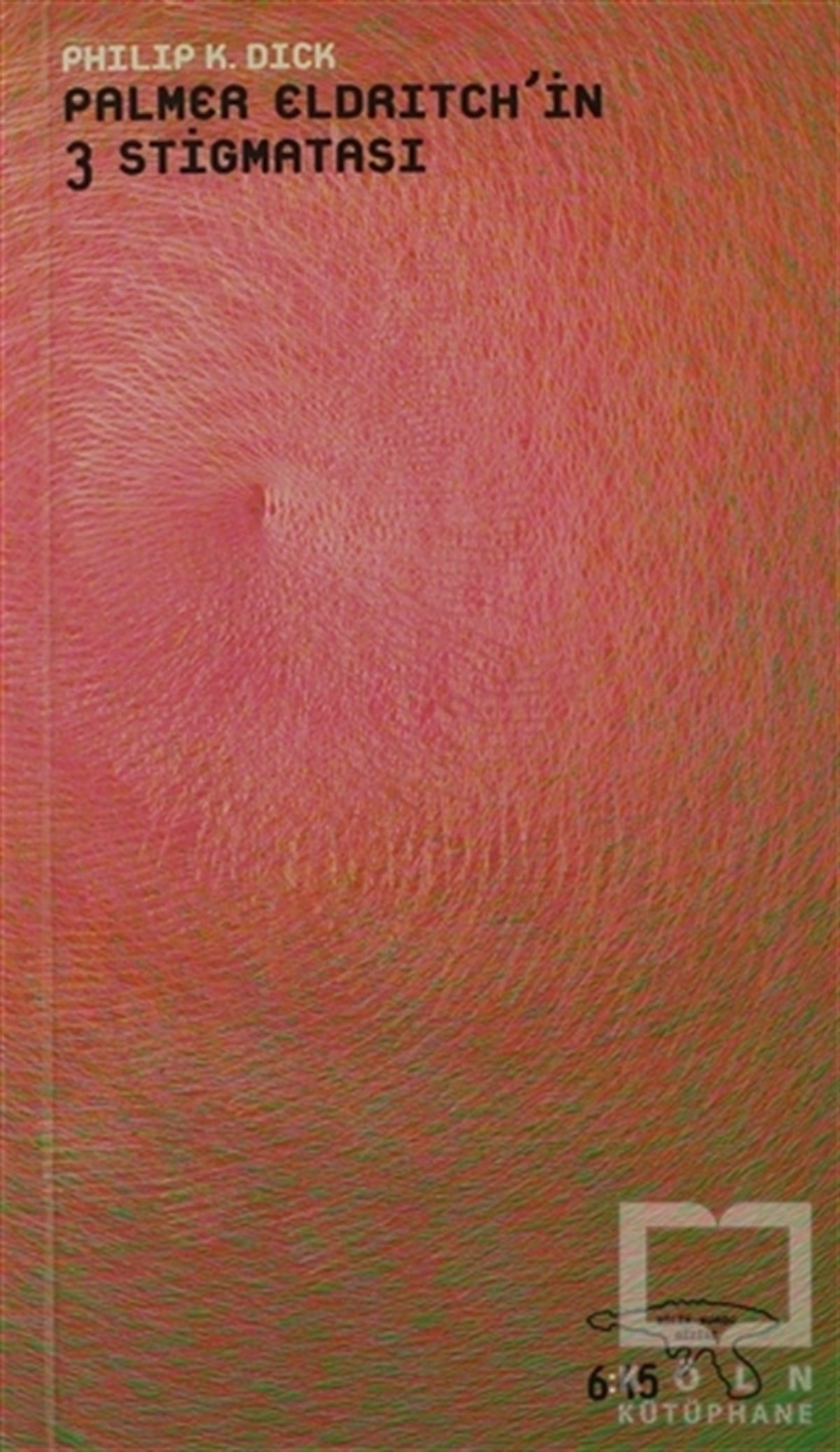 Philip K. DickBilimkurguPalmer Eldritch’in 3 Stigmatası