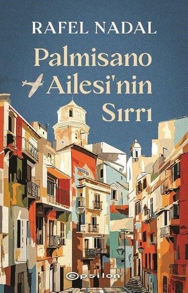 Rafel NadalDünya RomanPalmisano Ailesi'nin Sırrı