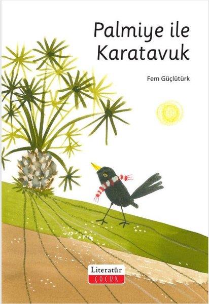 Fem GüçlütürkEgitim Etkinlik KitaplariPalmiye İle Karatavuk
