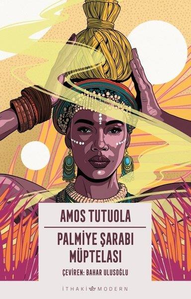 Amos TutuolaDünya RomanPalmiye Şarabı Müptelası