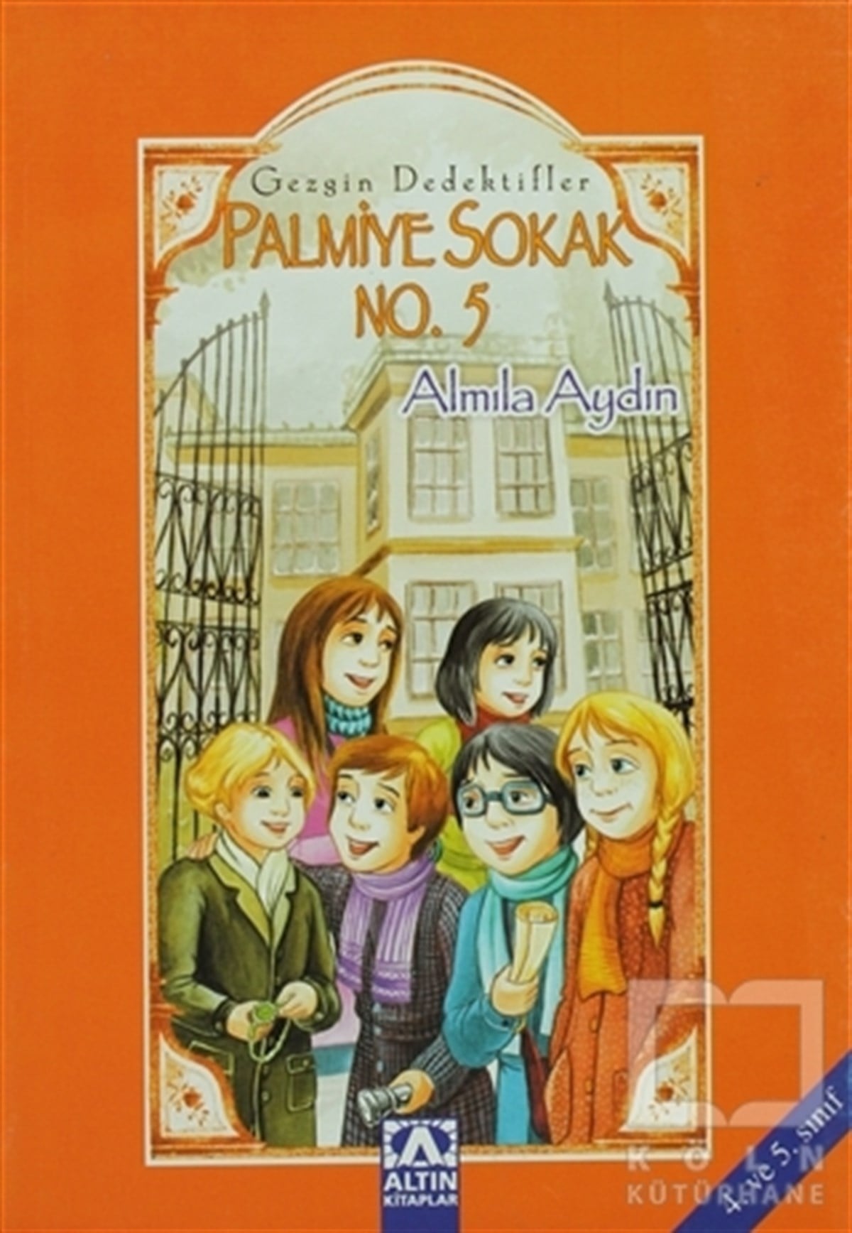 Almila AydınHikayelerPalmiye Sokak No. 5 Gezgin Dedektifler