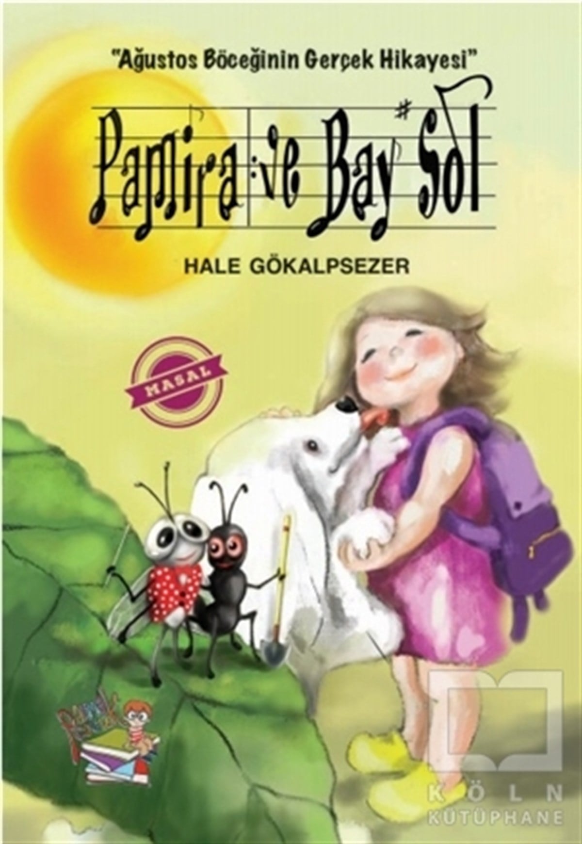 Hale GökalpsezerÇocuk Masal KitaplarıPamira ve Bay Sol