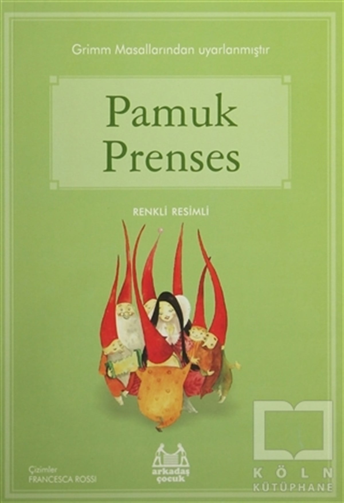 Grimm KardeşlerMasallarPamuk Prenses