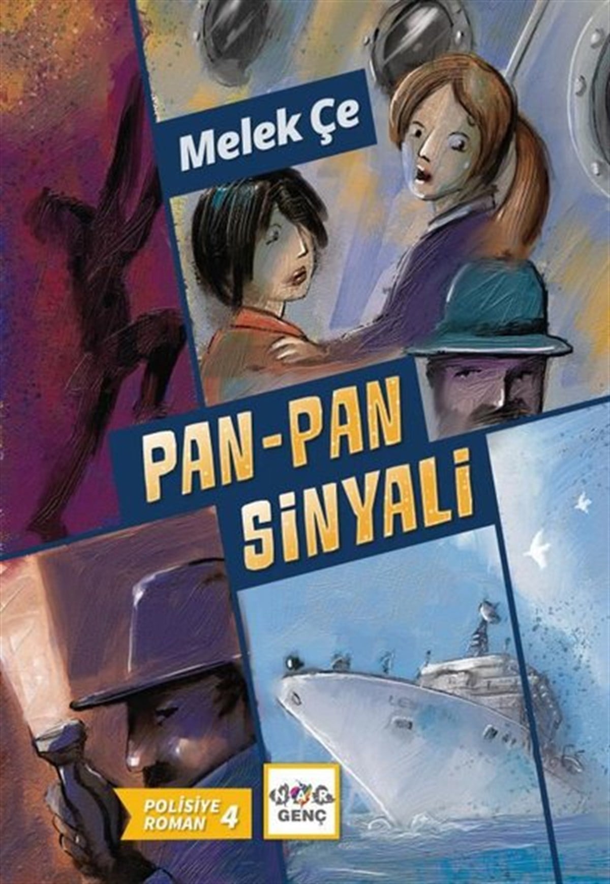 Melek ÇeÇocuk Gençlik RomanlarıPan - Pan Sinyali - Polisiye Roman 4