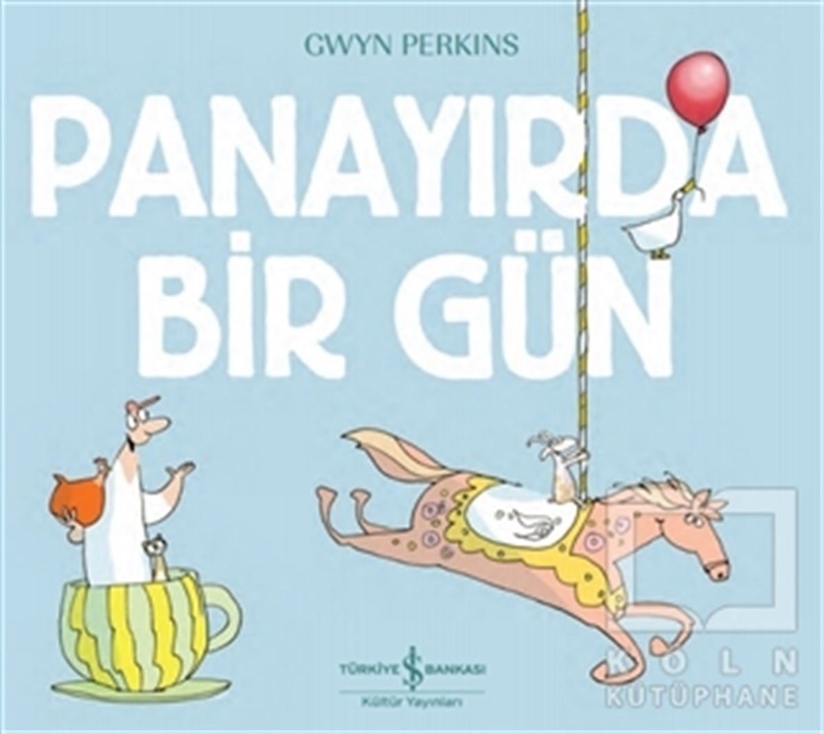 Gwyn PerkinsOkul Öncesi Çocuk KitaplarıPanayırda Bir Gün