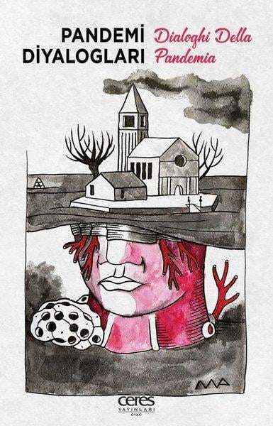 Mine Türkili ErgülHikaye (Öykü) KitaplarıPandemi Diyalogları - Dialoghi Della Pandemia
