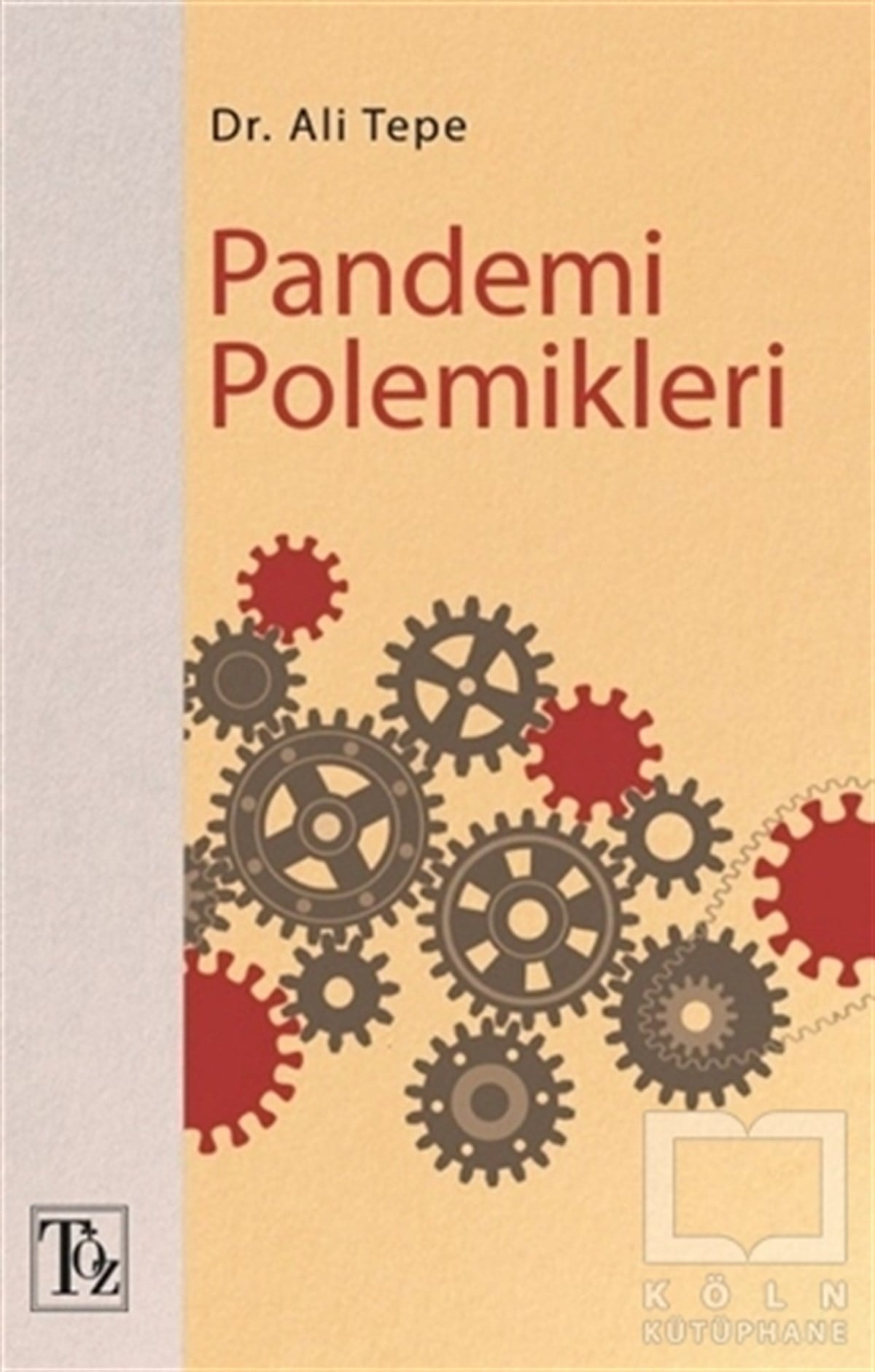 Ali TepeAraştırma & İnceleme ve Referans KitaplarıPandemi Polemikleri
