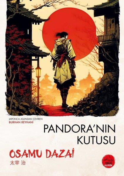Osamu DazaiDünya RomanPandora'nın Kutusu - Japon Klasikleri Dizisi 2