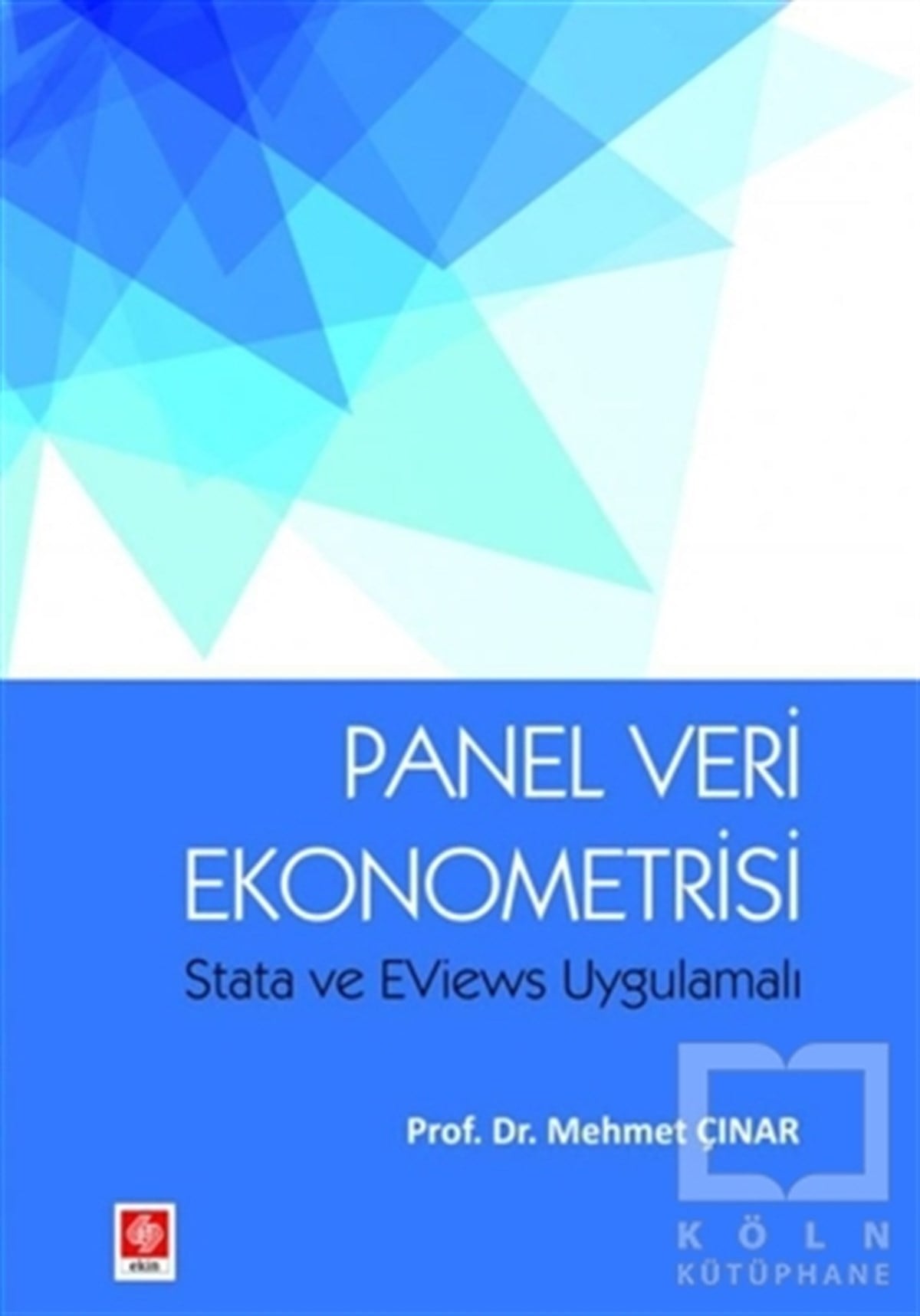 Mehmet ÇınarAkademikPanel Veri Ekonometrisi