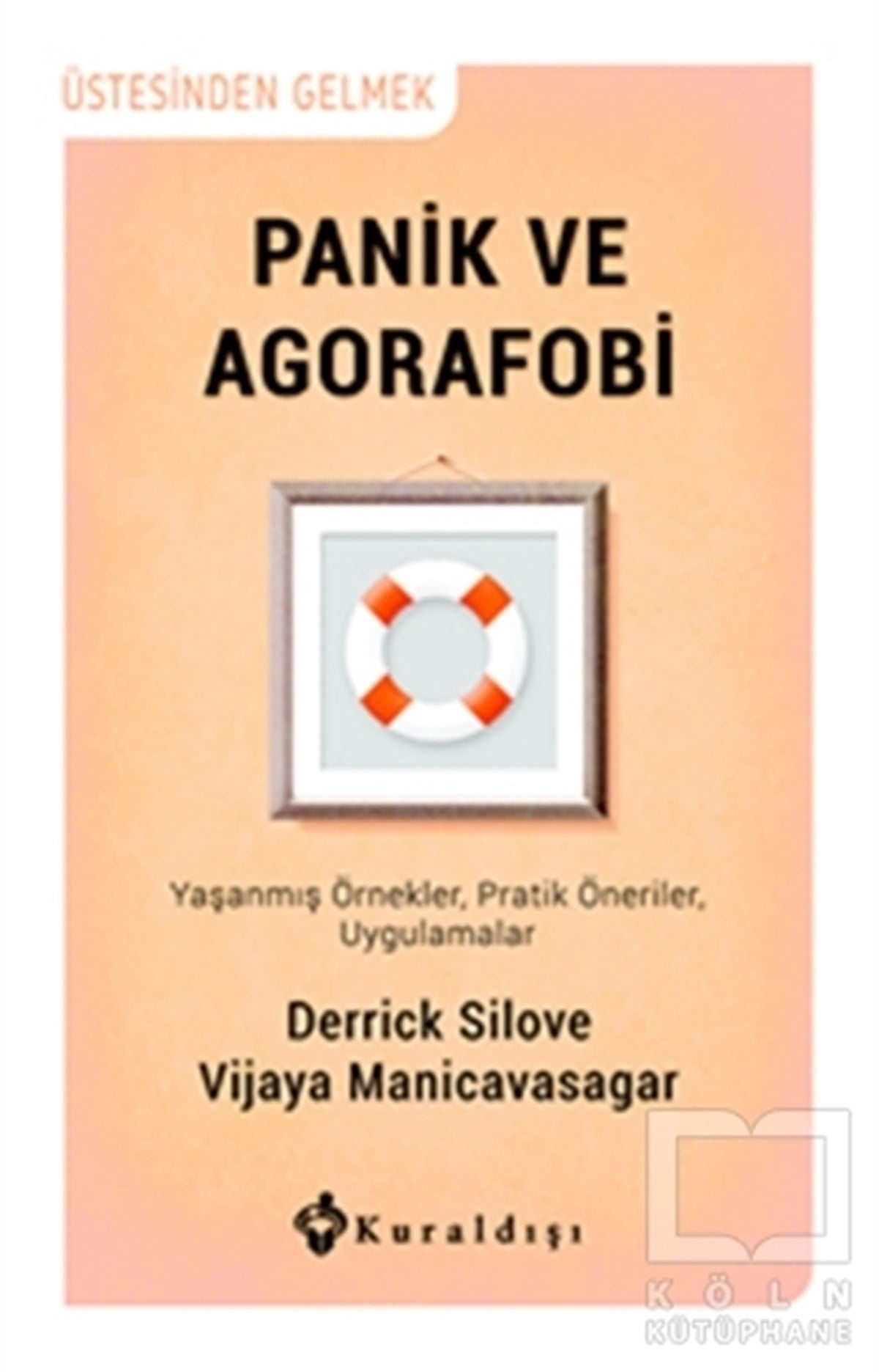 Derrick SiloveKişisel GelişimPanik ve Agorafobi