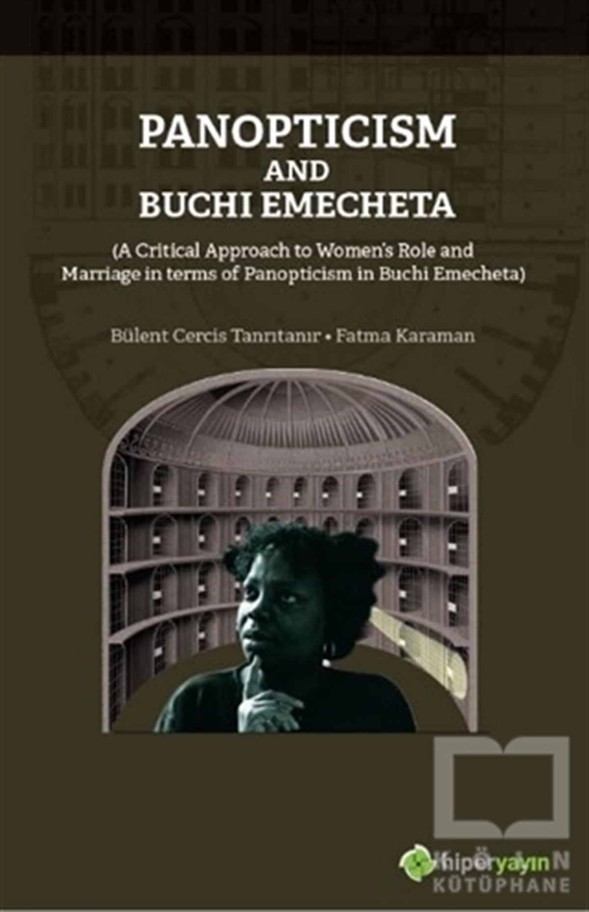 Bülent Cercir TanrıtanırYabancı Dilde KitaplarPanopticism and Buchi Emecheta