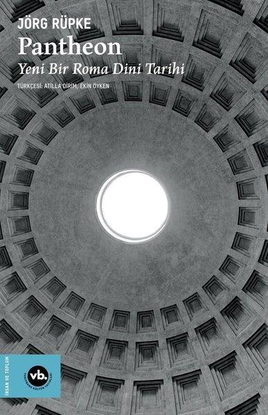 Jörg RüpkeDünya TarihiPantheon: Yeni Bir Roma Dini Tarihi