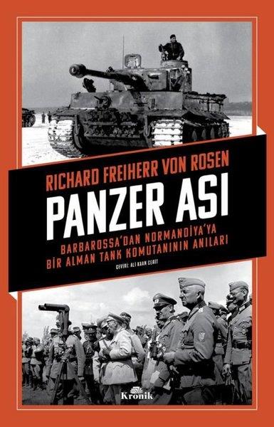 Richard Freiherr Von RosenDünya TarihiPanzer Ası-Barbarossa'dan Normandiya'ya Bir Alman Tank Komutanının Anıları