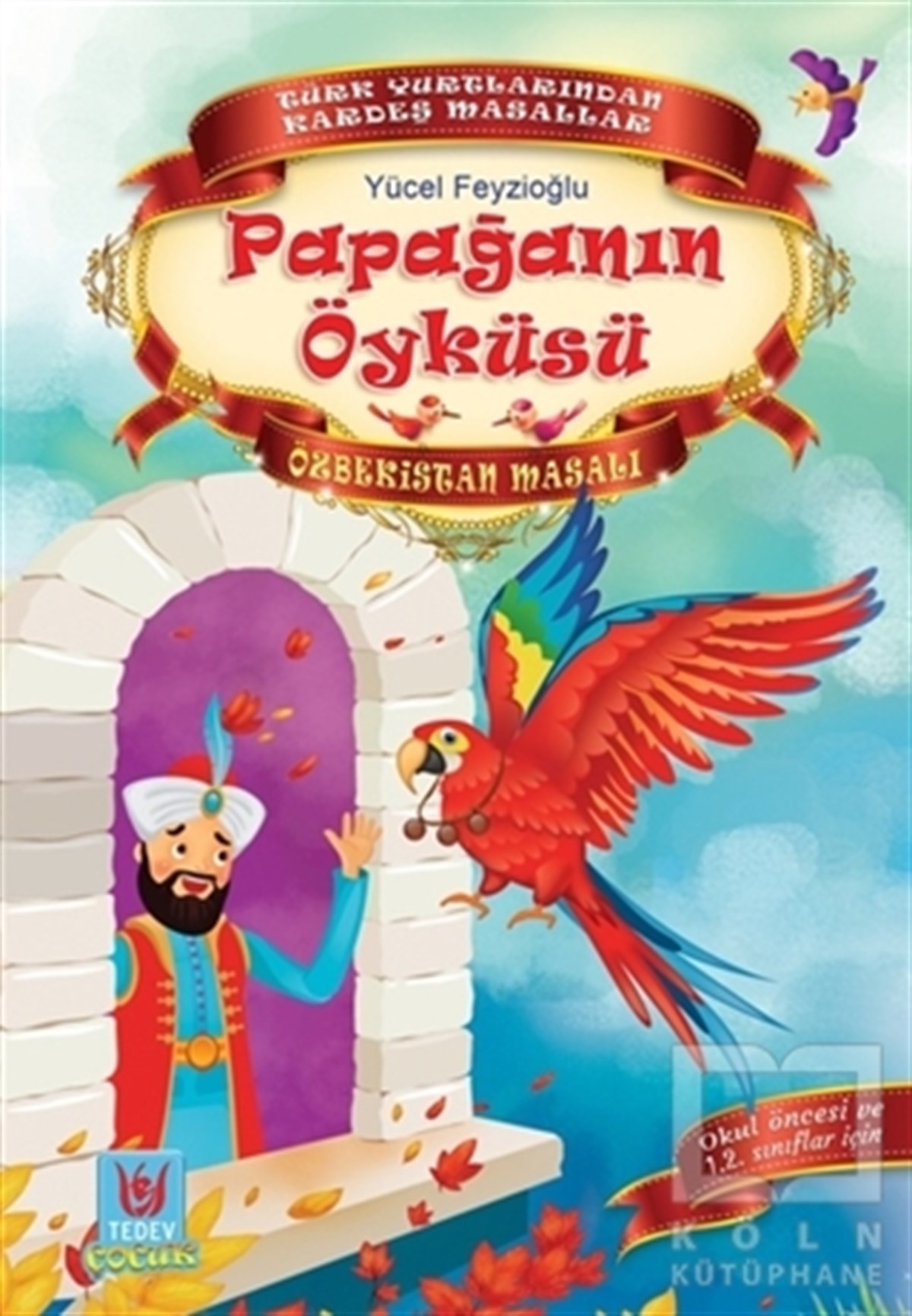 Yücel FeyzioğluMasallarPapağanın Öyküsü