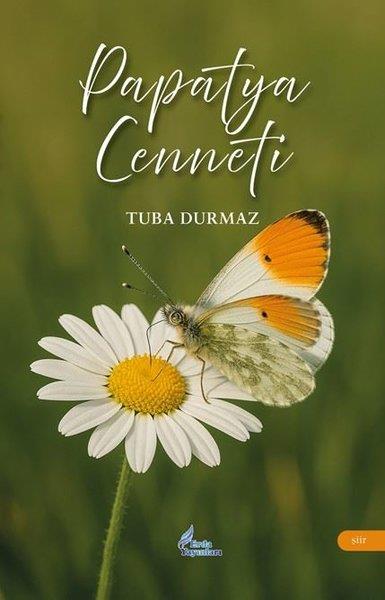 Tuba DurmazTürk ŞiiriPapatya Cenneti