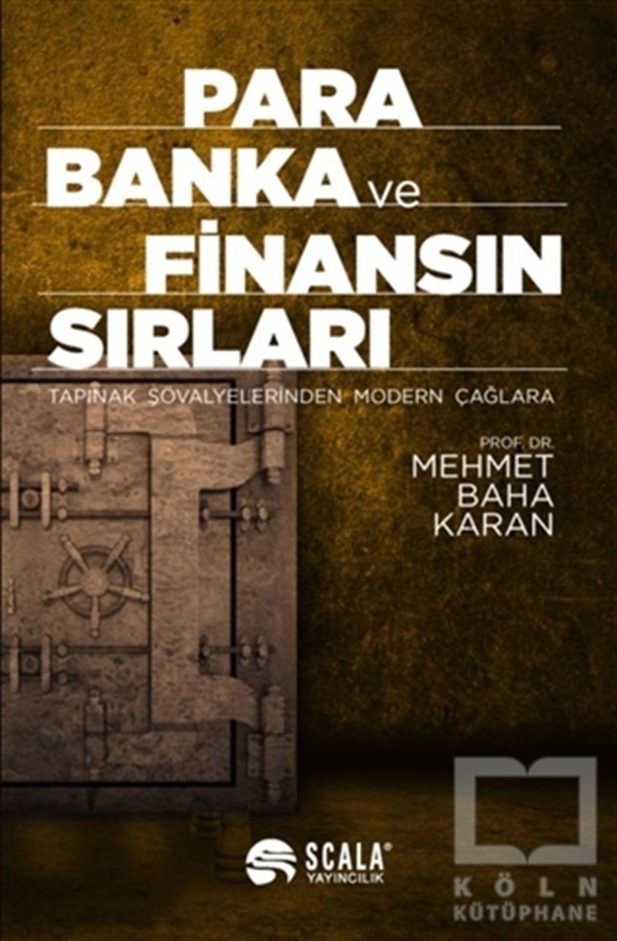 Mehmet Baha KaranBorsa KitaplarıPara Banka ve Finansın Sırları