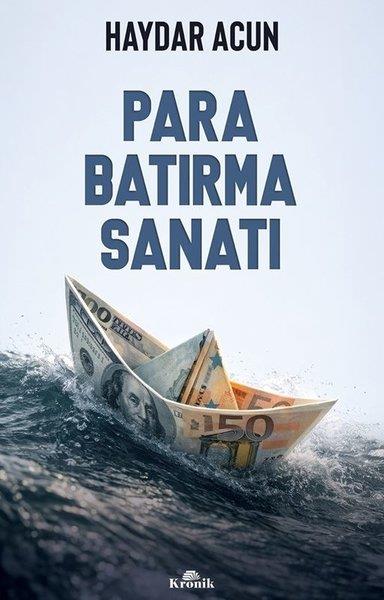 Haydar AcunEkonomi KitaplarıPara Batırma Sanatı