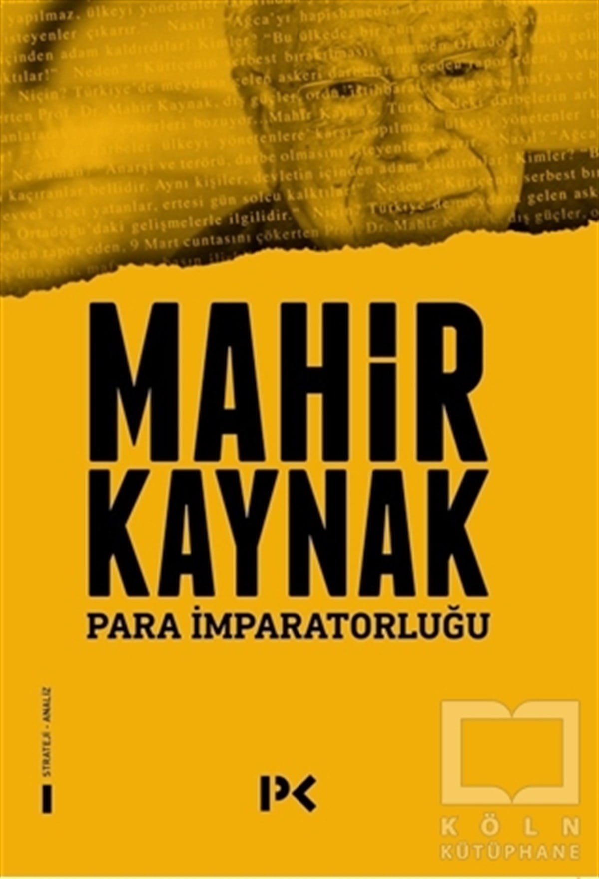 Mahir KaynakDiğerPara İmparatorluğu