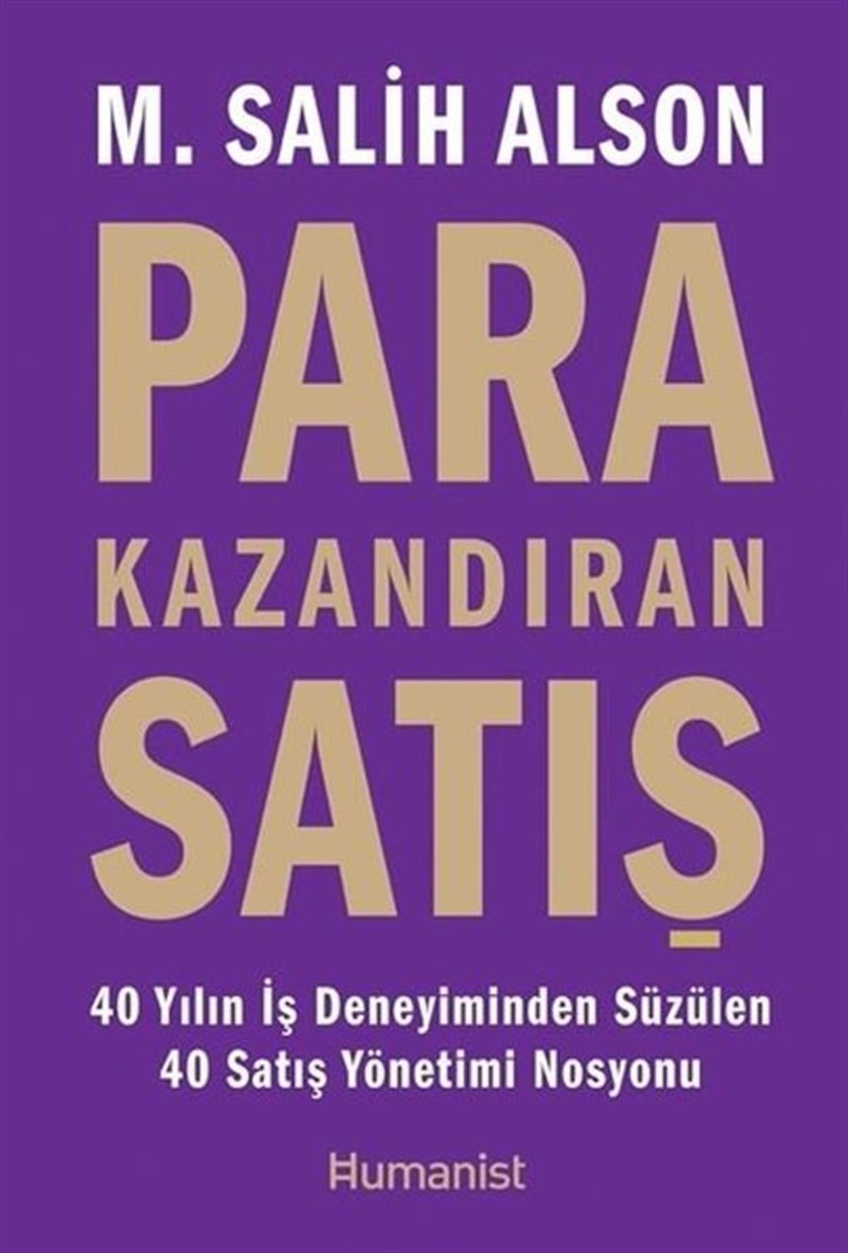 M. Salih AlsonPazarlama, Reklamcılık ve Satış KitaplarıPara Kazandıran Satış