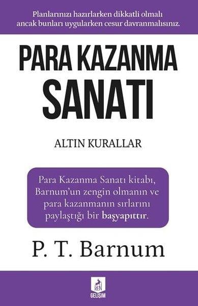 P.T. BarnumKişisel Gelişim KitaplarıPara Kazanma Sanatı - Altın Kurallar