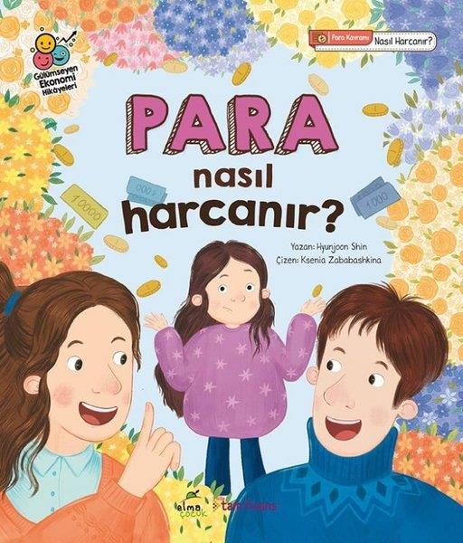 Hyunjoon ShinÇocuk Gençlik RomanlarıPara Nasıl Harcanır? Gülümseyen Ekonomi Hikayeleri