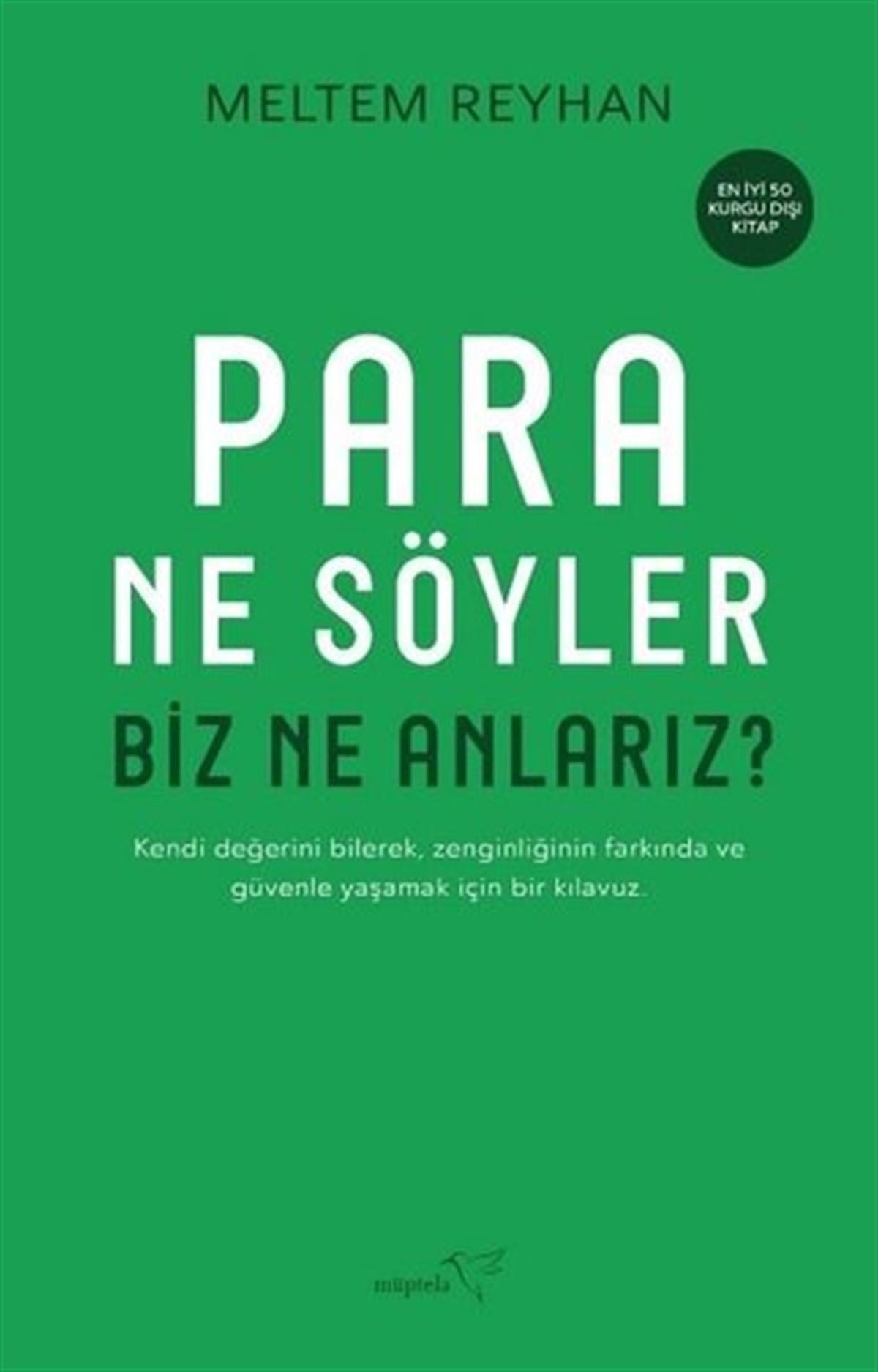 Meltem ReyhanKişisel Gelişim KitaplarıPara Ne Söyler Biz Ne Anlarız?