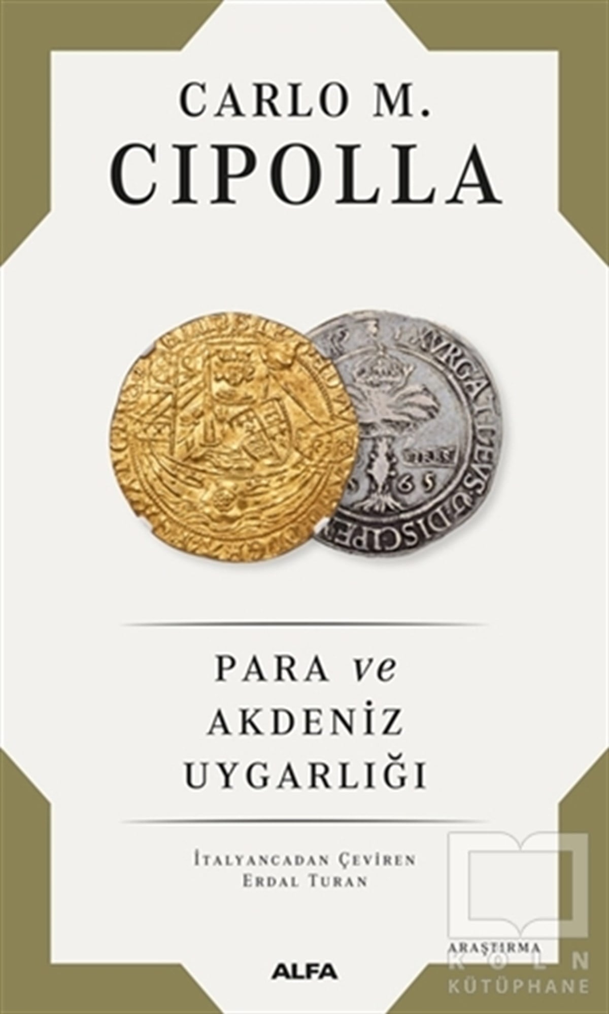 Carlo M. CipollaAraştırma - İncelemePara ve Akdeniz Uygarlığı