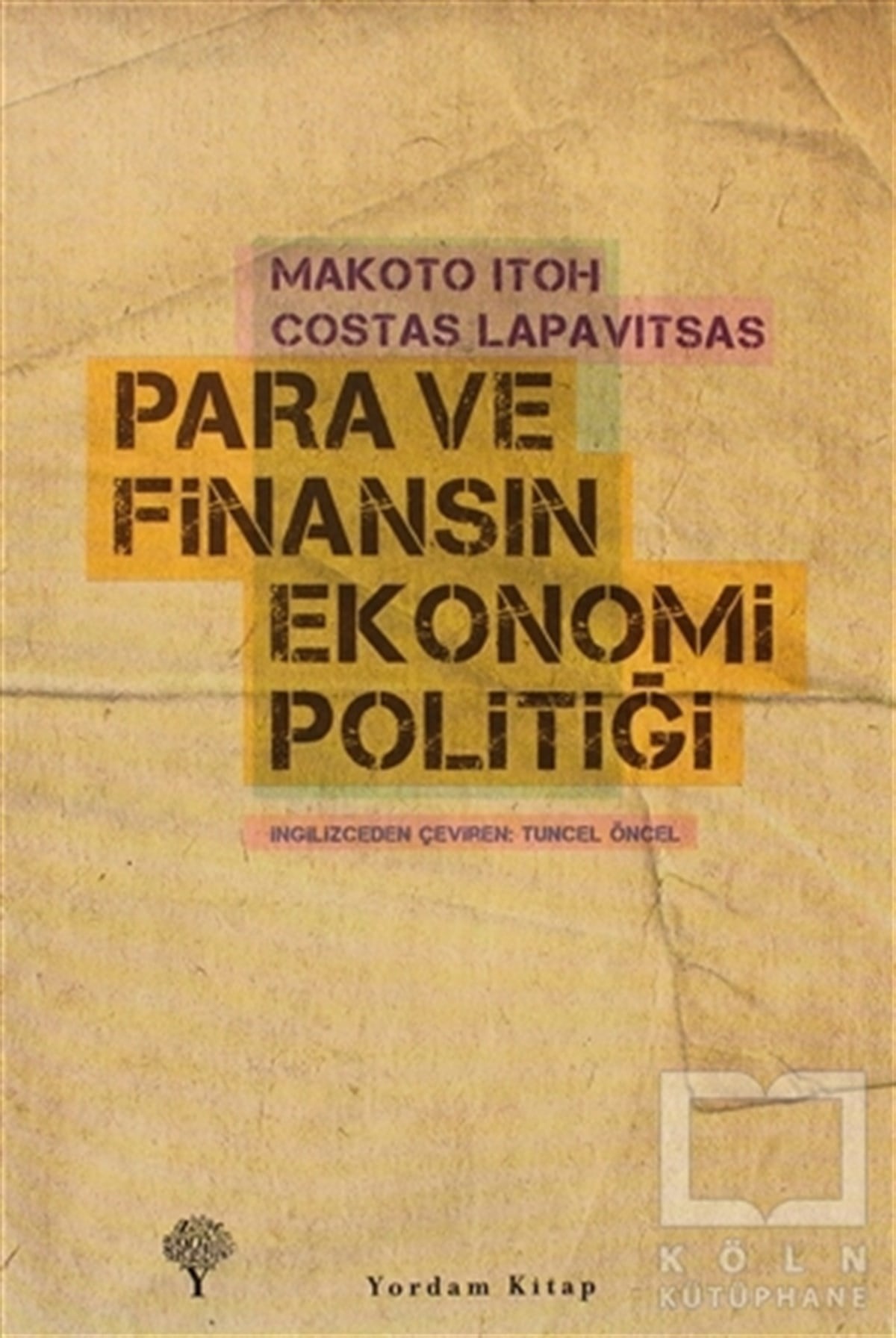 Makoto ItohAraştırma-İnceleme-KuramPara ve Finansın Ekonomi Politiği