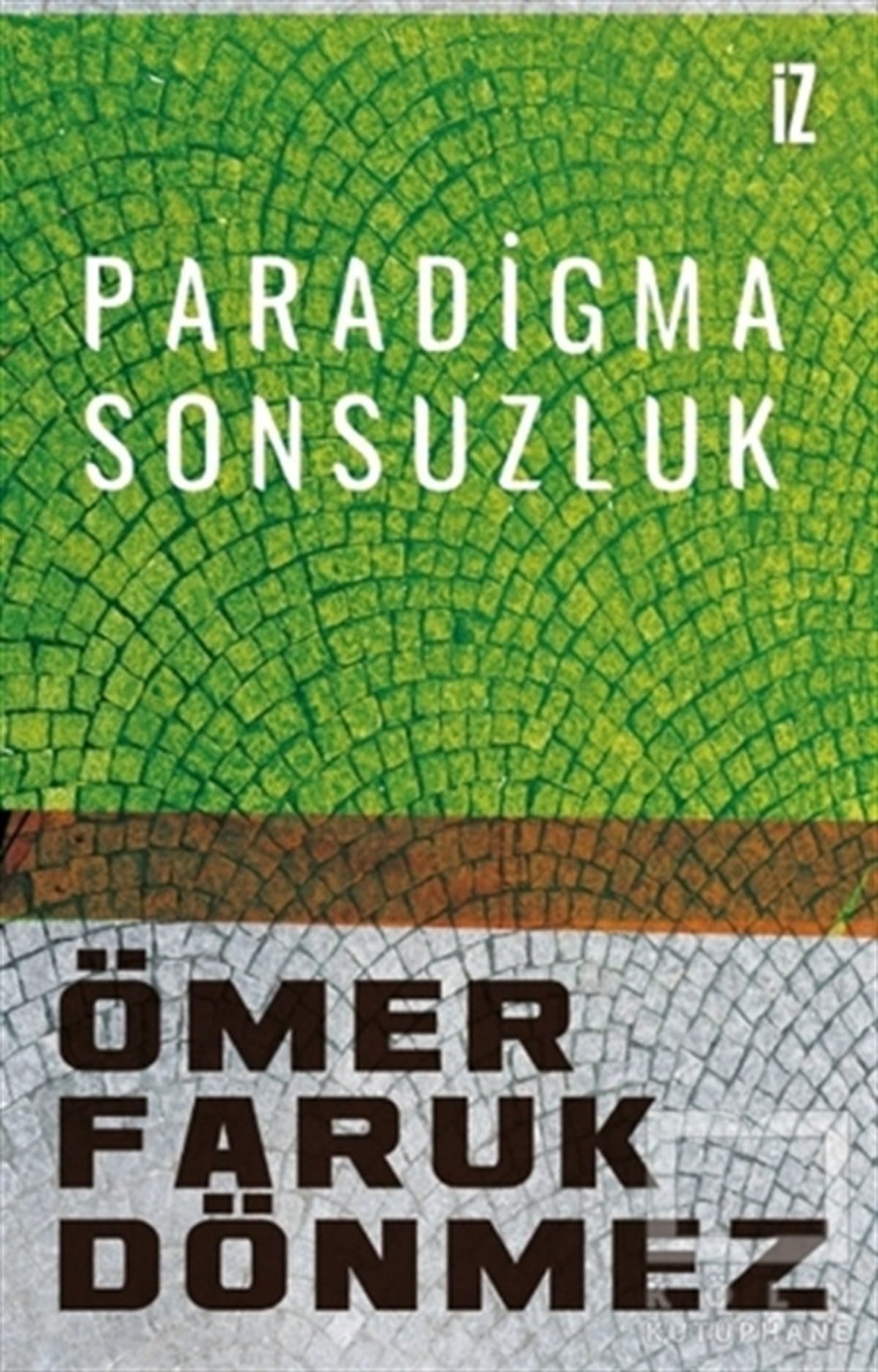 Ömer Faruk DönmezAnlatıParadigma Sonsuzluk