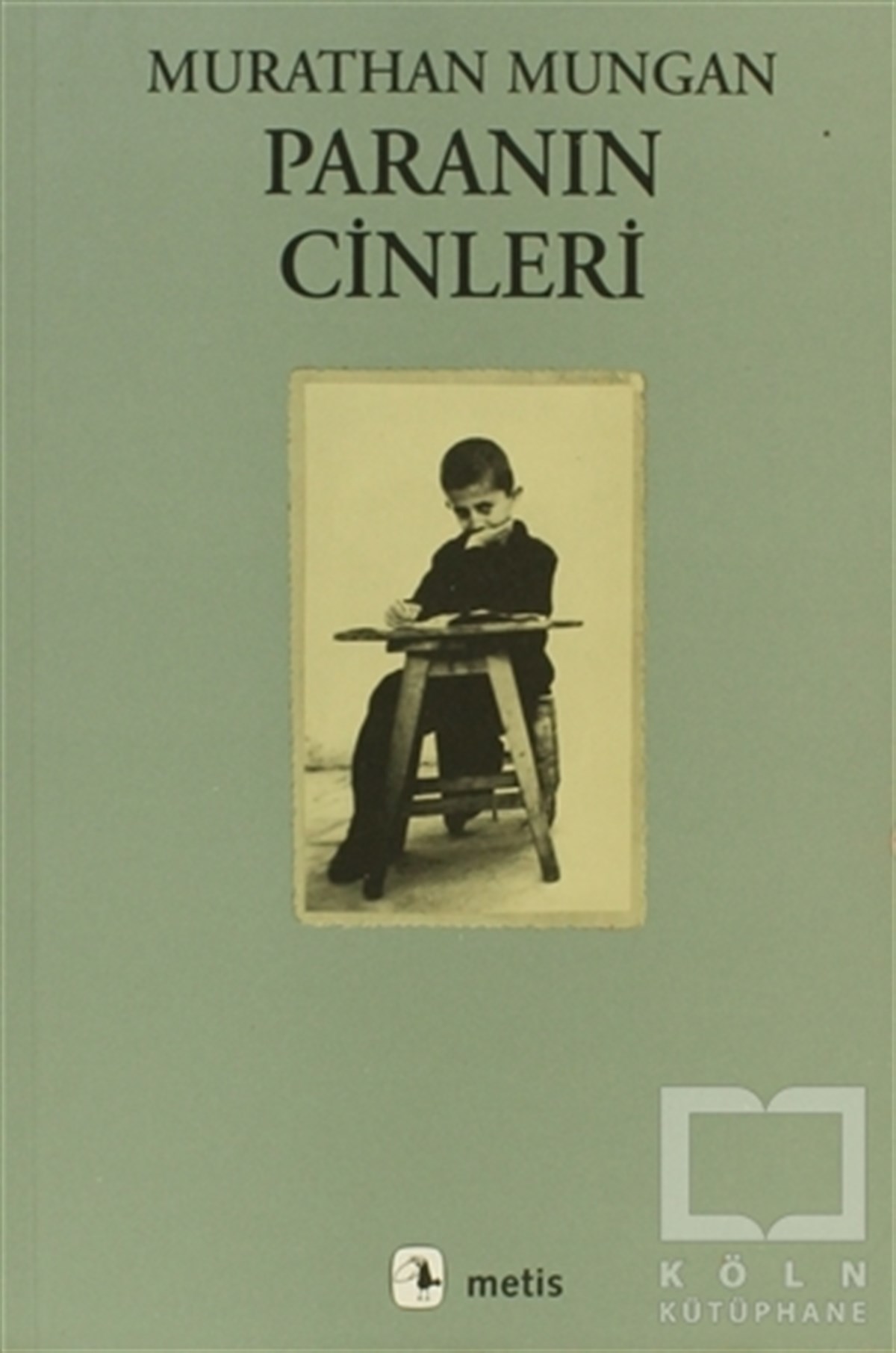 Murathan MunganAnı - Mektup - GünlükParanın Cinleri