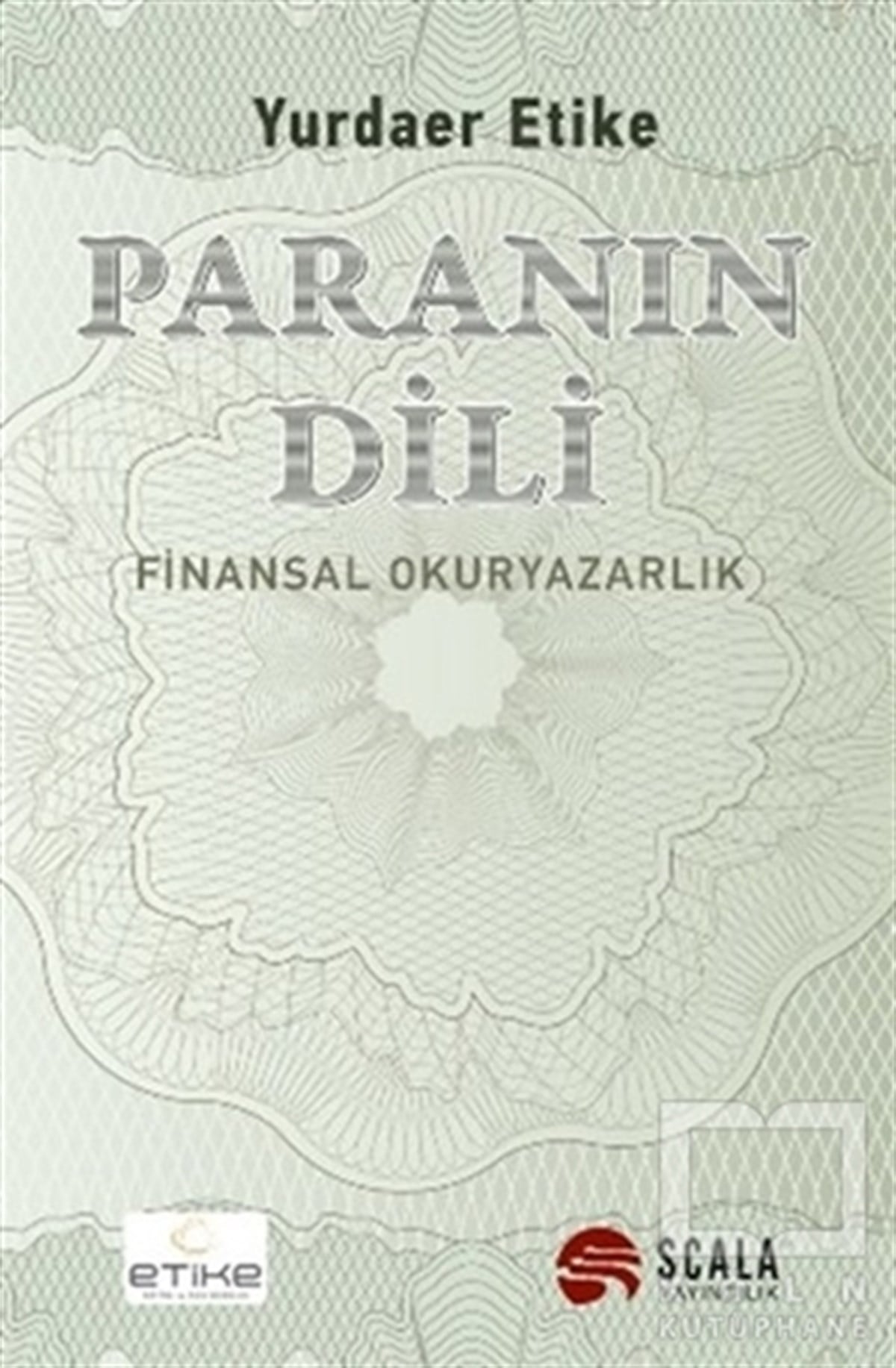 Yurdaer Etikeİşletme, Muhasebe, MaliyeParanın Dili
