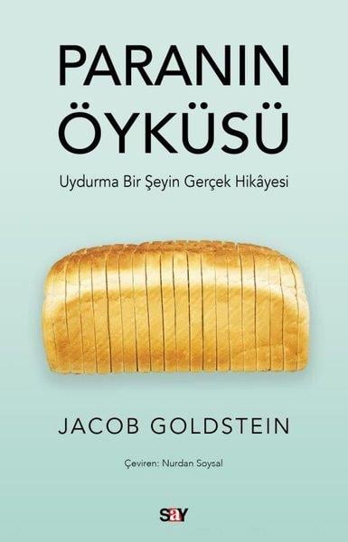 Jacob GoldsteinEkonomi KitaplarıParanın Öyküsü - Uydurma Bir Şeyin Gerçek Hikayesi
