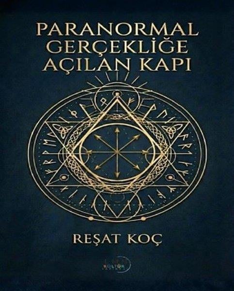 Reşat KoçParapsikoloji KitaplarıParanormal Gerçekliğe Açılan Kapı