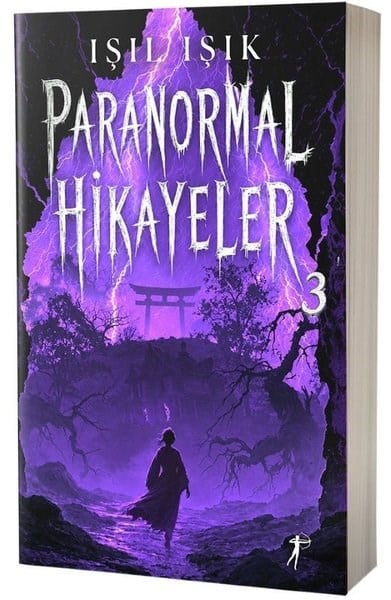 Işıl IşıkKorku Kitapları & Gerilim KitaplarıParanormal Hikayeler 3