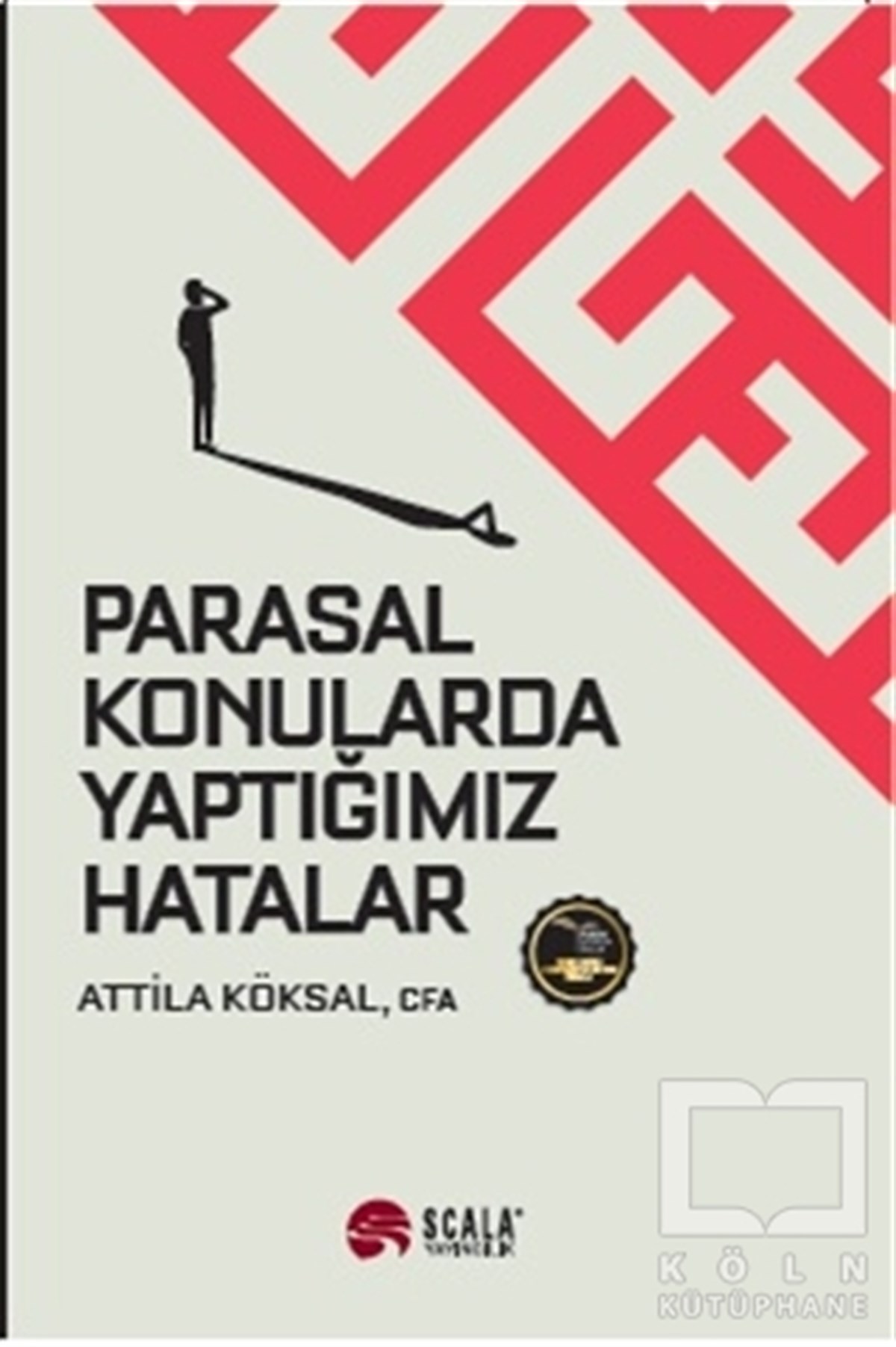 Attila KöksalBorsa KitaplarıParasal Konularda Yaptığımız Hatalar