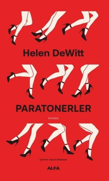 Helen DeWittDünya RomanParatonerler
