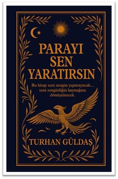 Turhan GüldaşKişisel Gelişim KitaplarıParayı Sen Yaratırsın