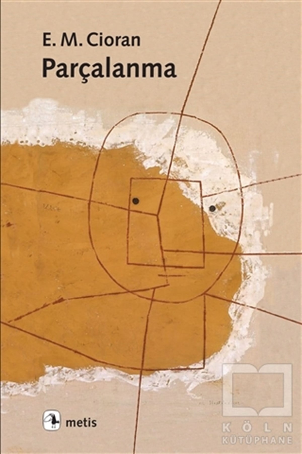 Emil Michel CioranDiğerParçalanma