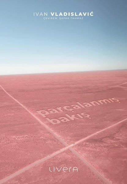 İvan VladislavicDünya RomanParçalanmış Bakış