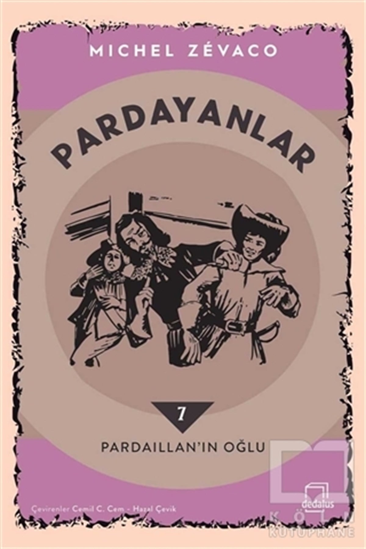 Michel ZevacoTürkçe RomanlarPardayanlar 7 - Pardaillan’ın Oğlu