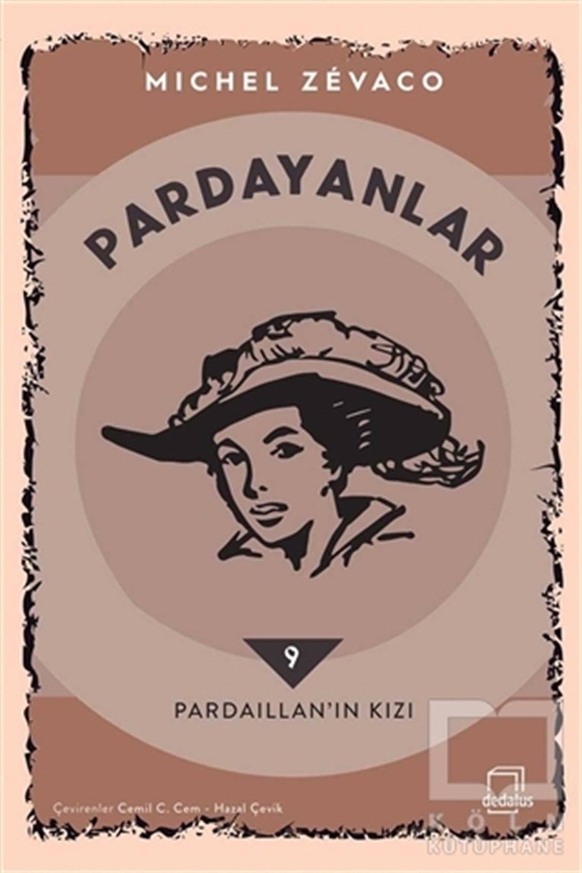 Michel ZevacoTürkçe RomanlarPardayanlar 9 - Pardaillan’ın Kızı