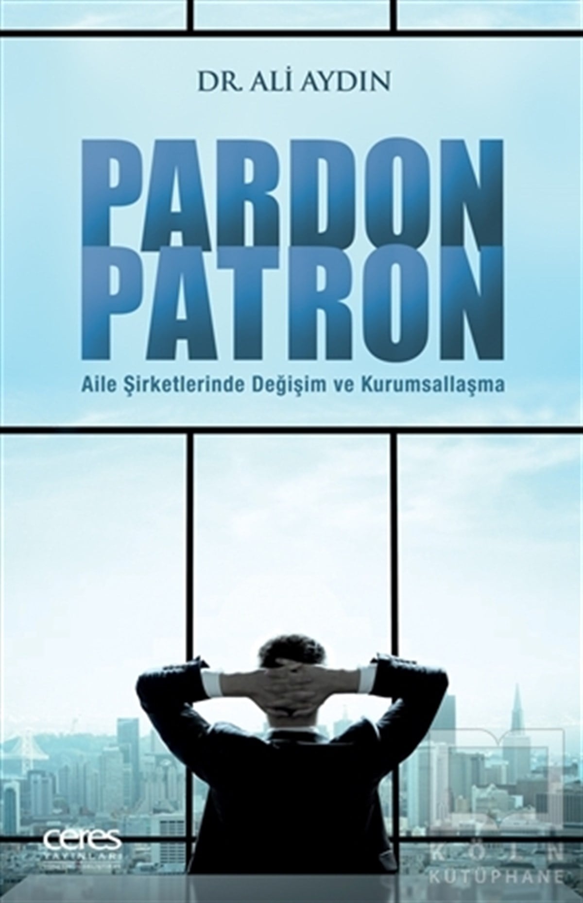 Ali Aydınİş DünyasıPardon Patron