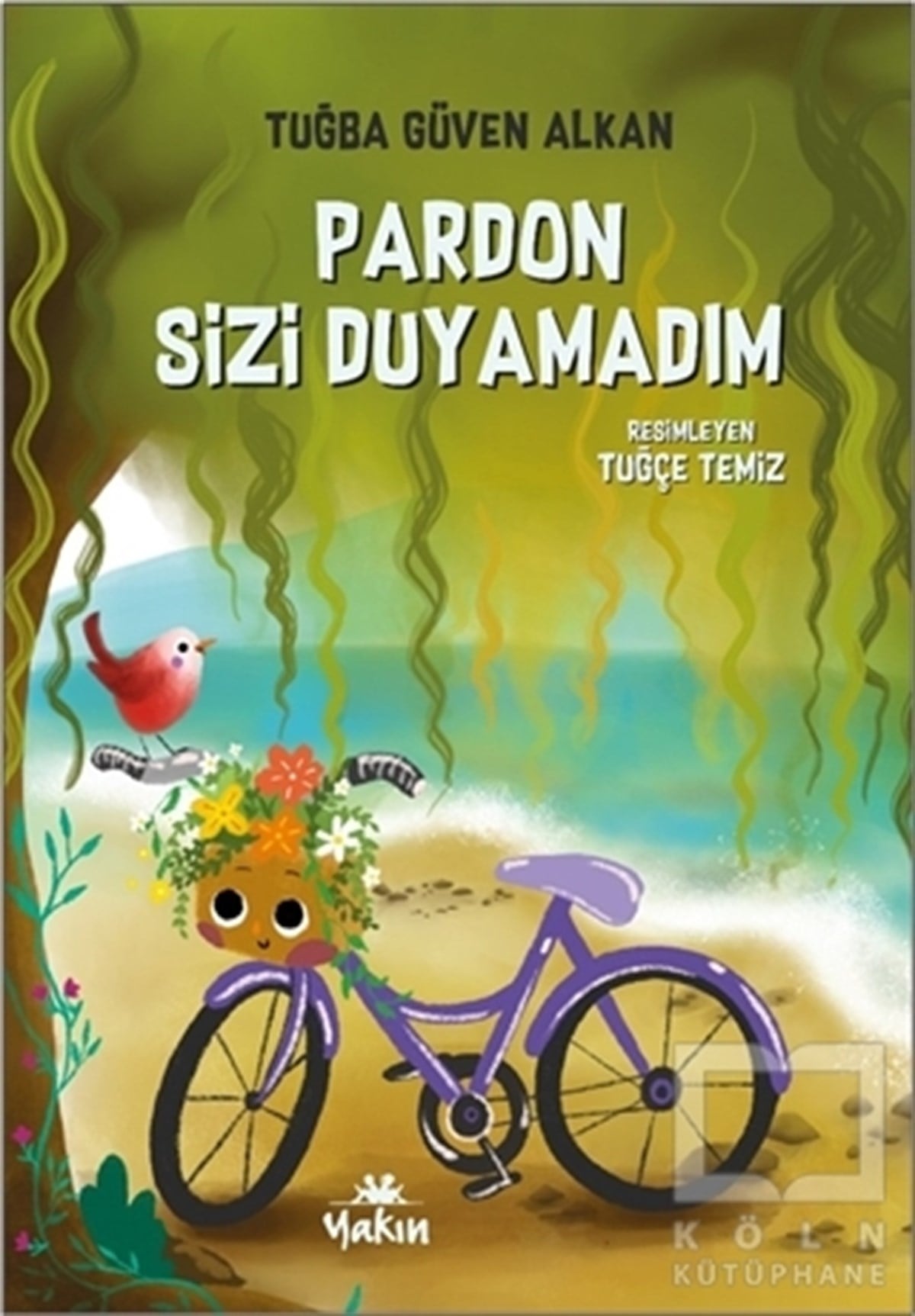 Tuğba Güven AlkanÇocuk Hikaye KitaplarıPardon Sizi Duyamadım