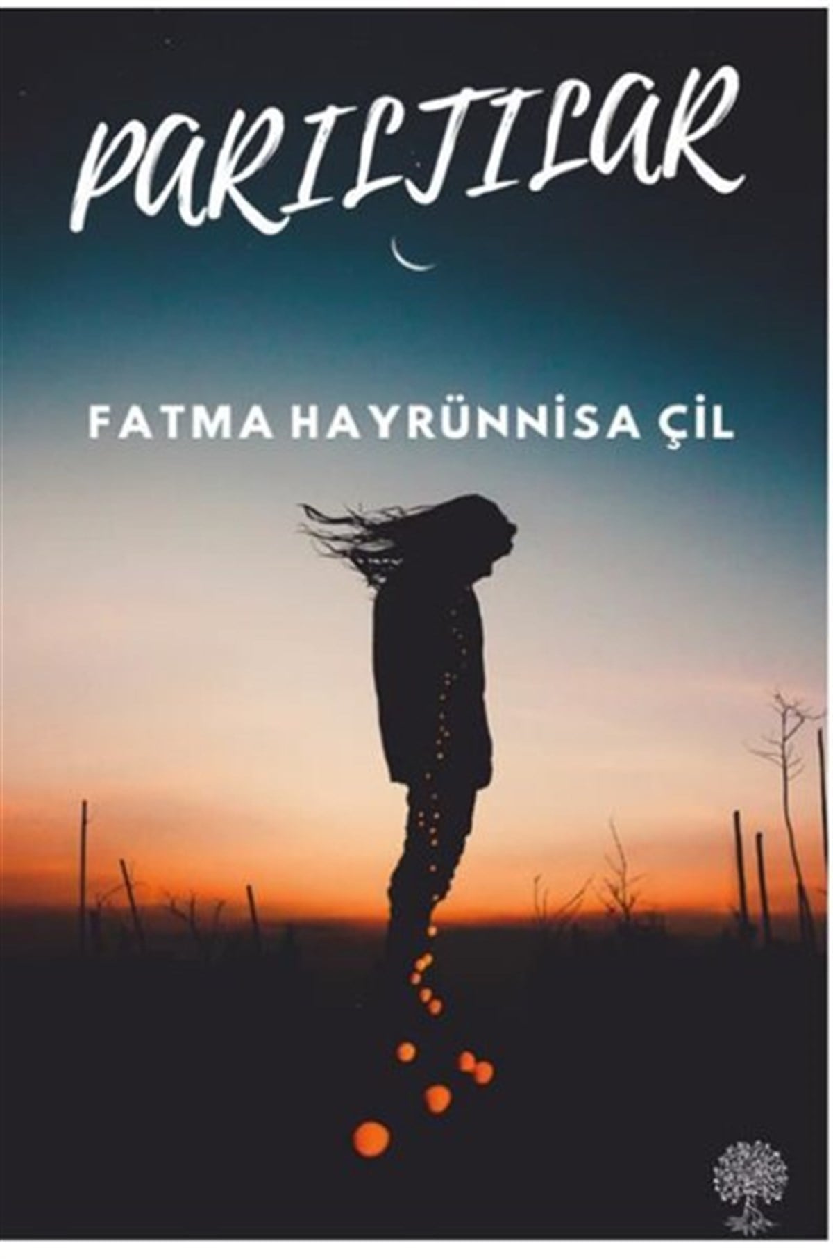 Fatma Hayrünnisa ÇilTürk ŞiiriParıltılar