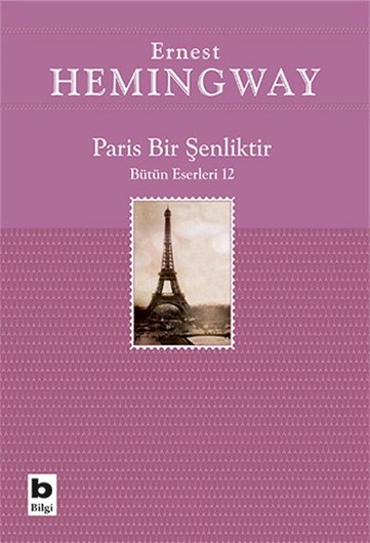 Saydam ÖzelDünya RomanParis Bir Şenliktir