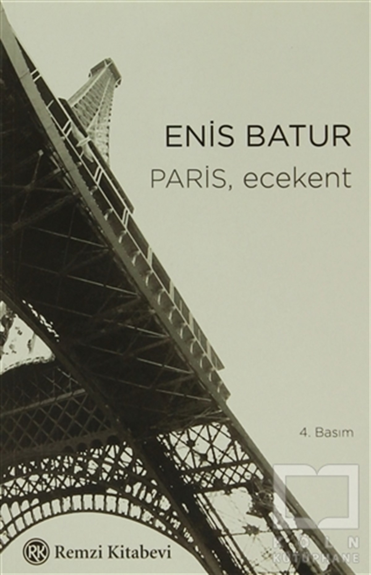 Enis BaturAnı - Mektup - GünlükParis, Ecekent