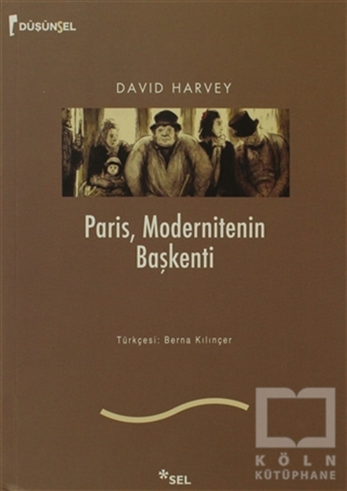 David HarveyDiğerParis, Modernitenin Başkenti