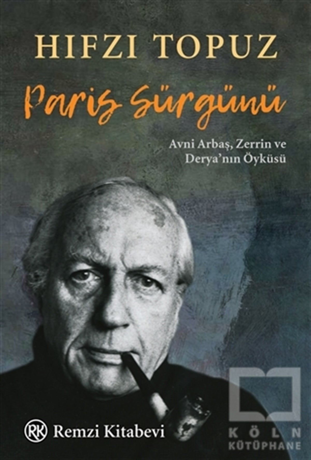 Hıfzı TopuzRomanParis Sürgünü