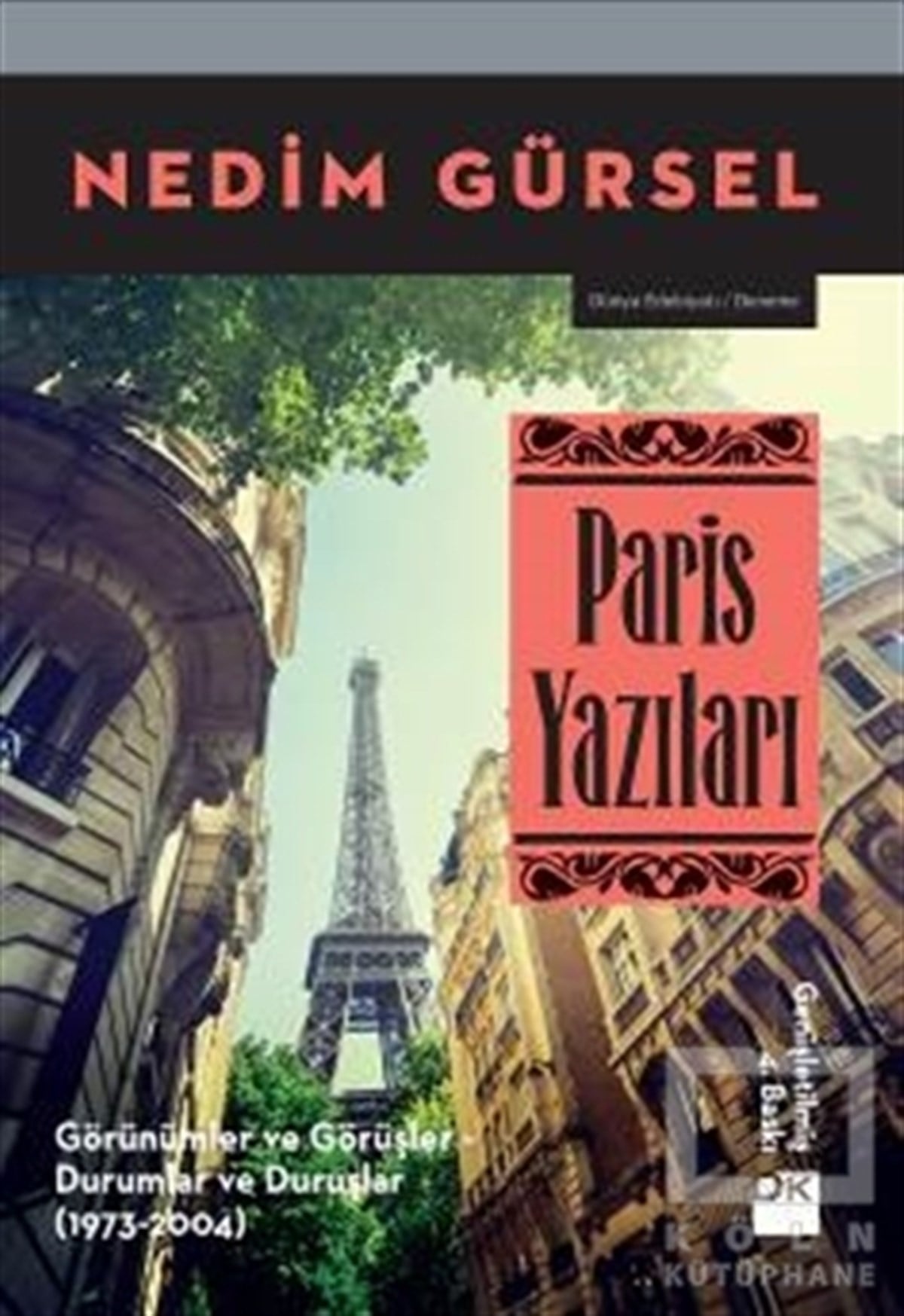 Nedim GürselDenemeParis Yazıları